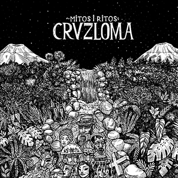 Cruzloma's Mitos & Ritos - Out Now!